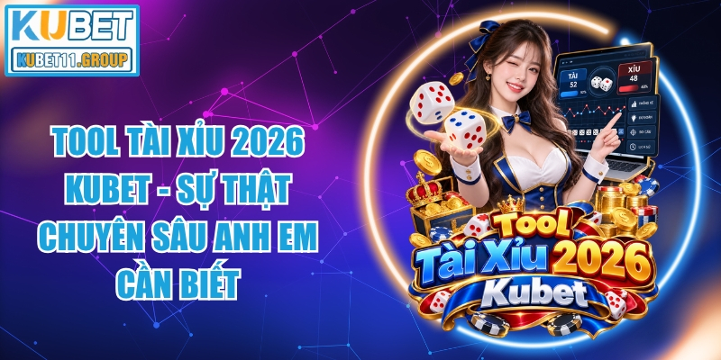 Tool Tài Xỉu 2026 Kubet
